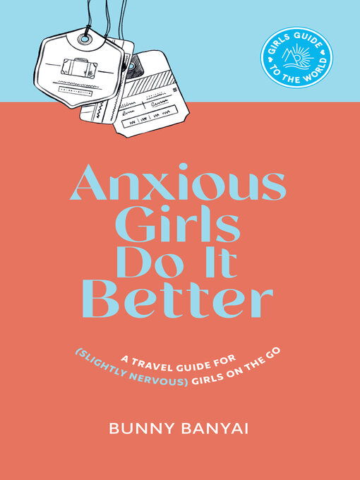 Title details for Anxious Girls Do It Better by Bunny Banyai - Available